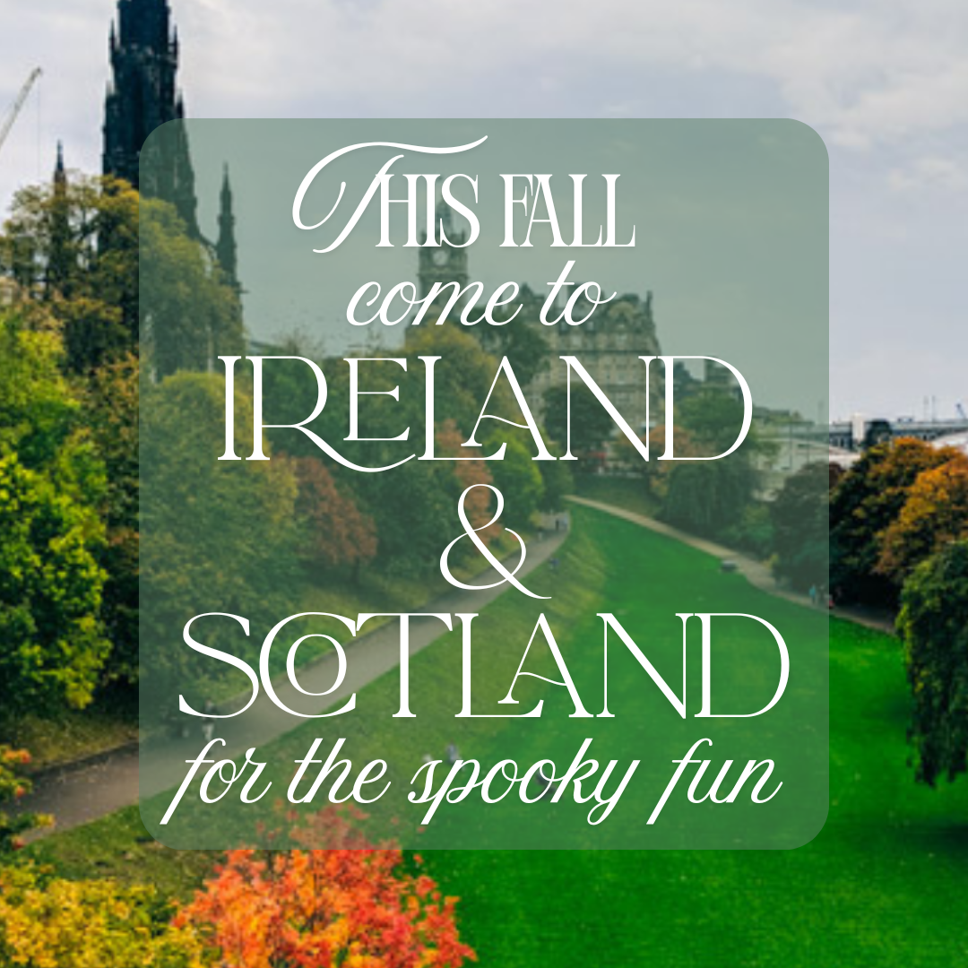 Ireland | Oct. 26 - Nov. 1 | Ireland ๐ฎ๐ช Cork, Kinsale, Clonakilty + Scotland ๐ฌ๐ง Edinburgh | Glasgow